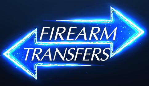 Firearm Transfers